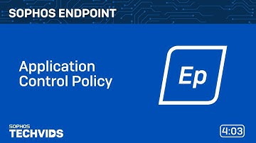 Sophos Endpoint: Application Control Policy