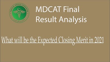 MDCAT 2021 merit prediction||MBBS closing merit 2021||mdcat expected merit||mdcat result statistics