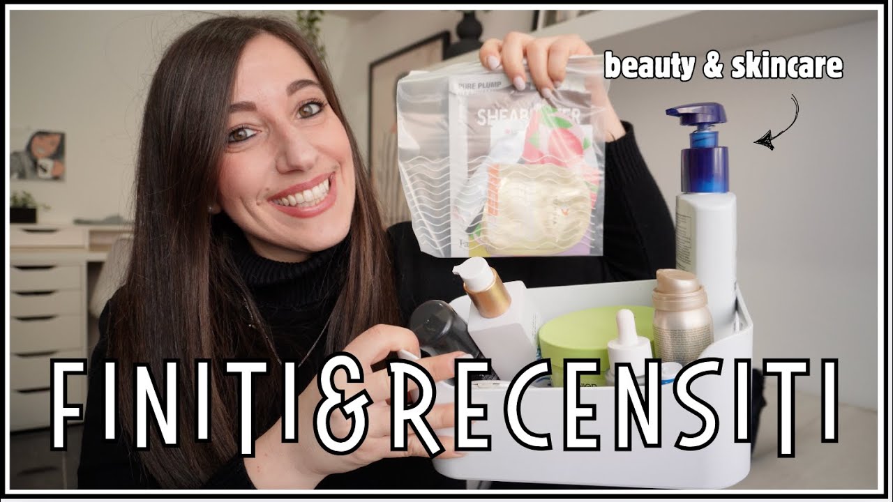 FINITI & RECENSITI | Segnatevi assolutamente questi prodotti 📝