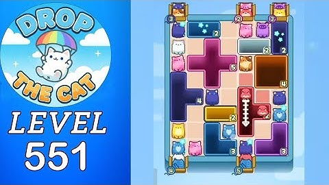 Drop The Cat Level 551 Walkthrough