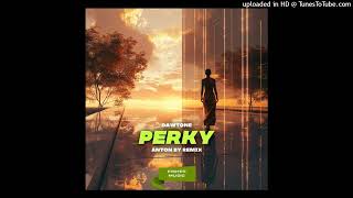 DaWTone - Perky (Anton By Remix)