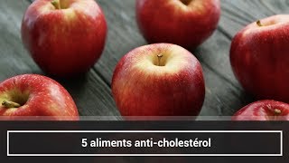 5 aliments anti cholestérol