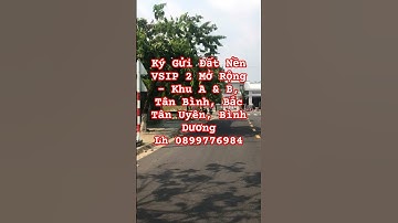 Ký Gửi Đất Nền VSIP 2 Mở Rộng – Khu A & B, Tân Bình, Bắc Tân Uyên, Bình Dương