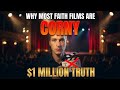 WHY MOST FAITH FILMS ARE CORNY”(with “$1 MILLION TRUTH” below)