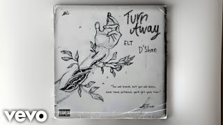 ELT & D'Shan - Turn Away