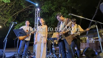 A Rocket to the moon - Gavin D | Live (Harem)