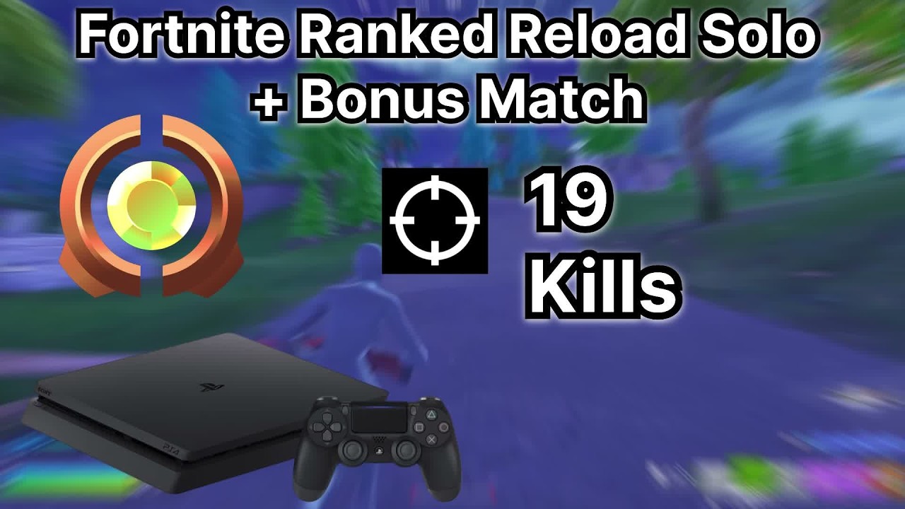 19 Elimination Fortnite Ranked Reload Solos (Fortnite Chapter 7 Controller)