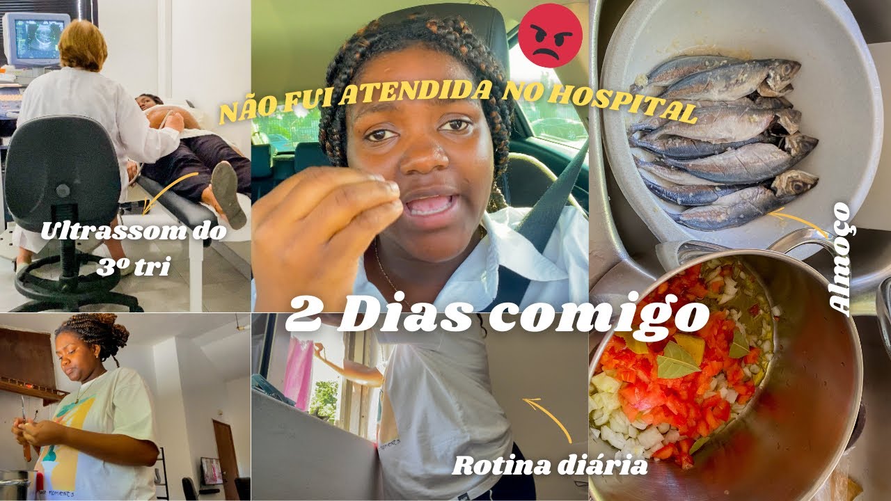 2 Dias Comigo: PASSEI POR UMA NEGLIGÊNCIA NO HOSPITAL , Fiz Ecografia do 3ºtrimestre, Rotina Diária