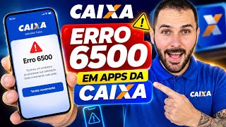 ERRO 6500 EM APPS DA CAIXA COMO RESOLVER (Passo a passo)