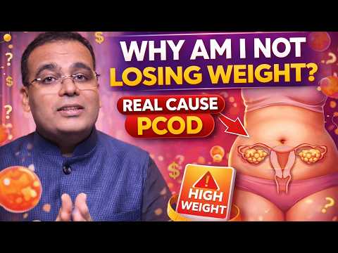 PCOD Why Weight Loss Fails? The Truth About Insulin Resistance