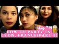 Vlog 14 partying in lyon france part 1  how to party in france guide