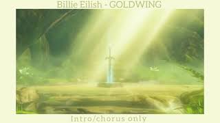 GOLDWING - Billie Eilish - intro/chorus only