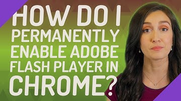 How do I permanently enable Adobe Flash Player in Chrome?