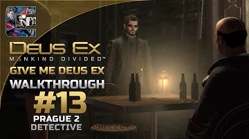 Deus Ex: Mankind Divided - Ghost Walkthrough / Part 13 - Prague 2 - Playing Detective