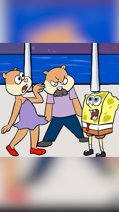 Sandy's dad mercilessly breaks up Sandy and SpongeBob, leading to SpongeBob's death. #patrick