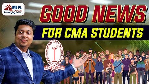 Good news for all the CMA Students of MEPL | Mohit Agarwal