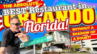 The BEST RESTAURANT IN ORLANDO FLORIDA WITHOUT a shadow of a DOUBT!