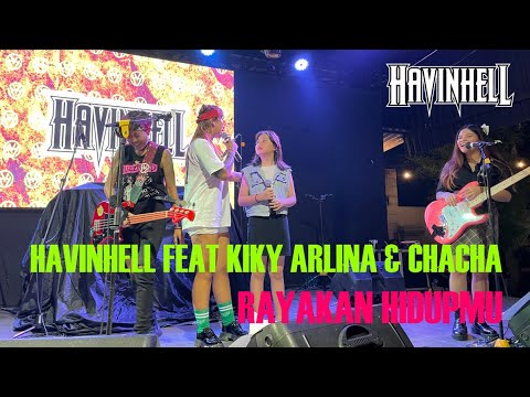 RAYAKAN HIDUPMU HAVINHELL FEAT KIKY ARLINA & CACA