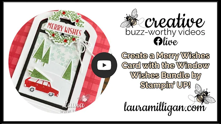 Create this Holiday using the Window Wishes Bundle by Stampin Up! Facebook Live Tutorial by Laura Mi