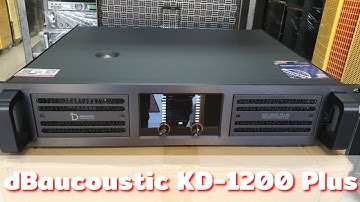 Đẩy Class TD dBacoustic KD-1200 Plus, Vỏ Hỏa Tiển 30 Đôi Xịn Sò Ván Ép Giá Cực Tốt 0982407170