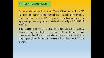 Physics Made Easy- Relativity Solved Problem -Time Dilation-1