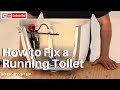 How to Fix a Running Toilet