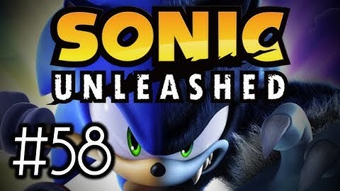 Sonic Unleashed - Ep. 58 - Eggmanland Round 3 - Sonic (Xbox 360)
