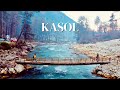 Kasol himachal pradesh  kasol tourist places  kasol trip  places to visit in kasol