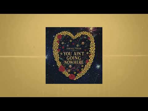 Israel Nash – “You Ain’t Going Nowhere” | Sweetheart of the Rodeo (2026)