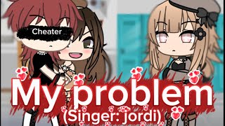 My problem (singer: jordi)  (not my idea!) 