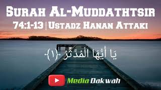 Murottal Merdu Surah Al-Muddatsir|Ustadz Hanan Attaki