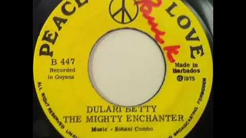 Mighty Enchanter of Guyana. Dulari Betty. Enjoy