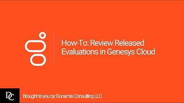 How-To: Review Released Evaluations in Genesys Cloud