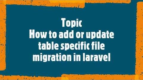 Laravel tutorial - How to add or update specific table migration in laravel (Please Use Headphone)