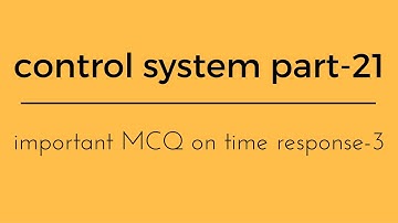 Lec.- 21 control system important mcq on time response 3