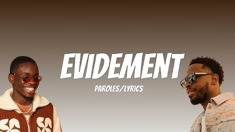 Parole “Évidemment Jungeli feat Dadju”