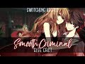 ◤Nightcore◢ ↬ Smooth Criminal [Switching Vocals]