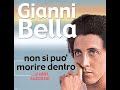 Gianni Bella-Non Si Può Morire Dentro