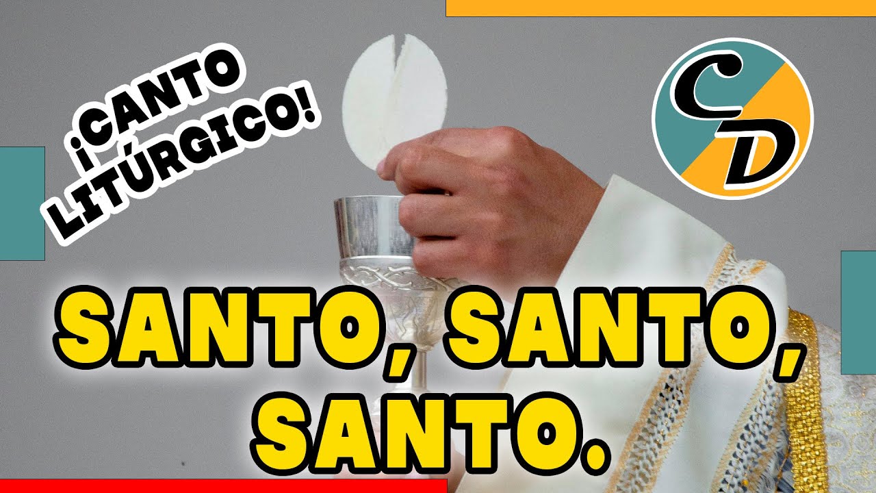 Santo Litúrgico - Canto para misa - YouTube