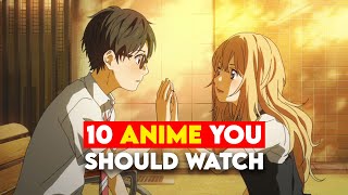 【TOP10】Top 10 Anime That Everyone NEEDS To Watch