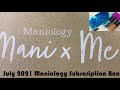 July 2021 Mani x Me Maniology Subscription Box | Unboxing