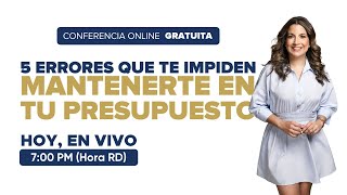 5 Errores Que Te Impiden Mantenerte En Tu Presupuesto