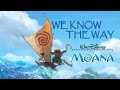 We Know the Way (from Disney's MOANA) - Lyrics