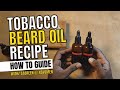 how to make tobacco oil DIY Vaping: Your Own TFN (Tobacco-Free Nicotine) E-Liquid? Tobacco rum scented beard oil
