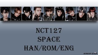 NCT 127 - Space (Han/Rom/Eng) Lyrics