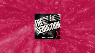 The Seduction Podcast Trailer