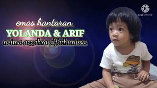 Download Lagu YOLANDA \u0026 ARIF (Emas Hantaran) NEIMA AZZAHRA WKFATHUNISSA MP3