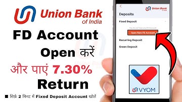 How to Open FD Account in Union Bank 2023 | Vyom app se Fixed Deposit Account Kaise Khole