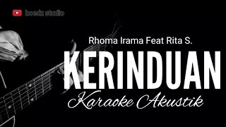 Kerinduan - Rhoma Irama - Rita S - Karaoke Akustik