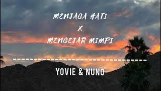 Menjaga Hati X Mengejar Mimpi (Yovie & Nuno)full tiktok songs🎧